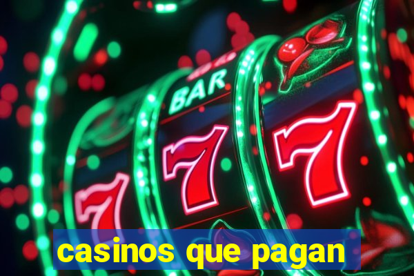 casinos que pagan