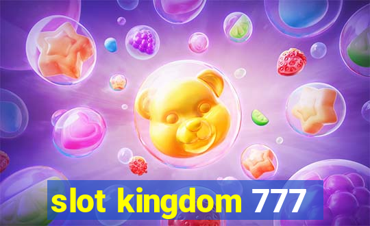 slot kingdom 777