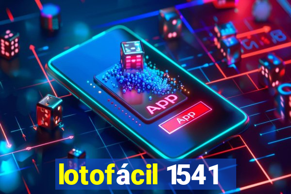 lotofácil 1541