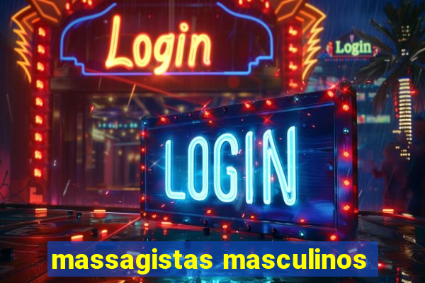 massagistas masculinos