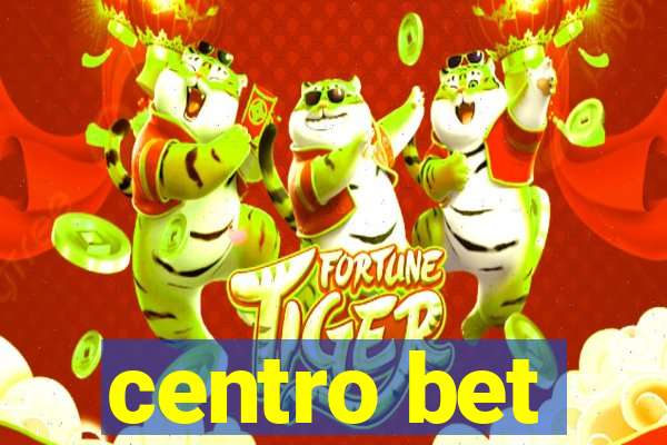 centro bet