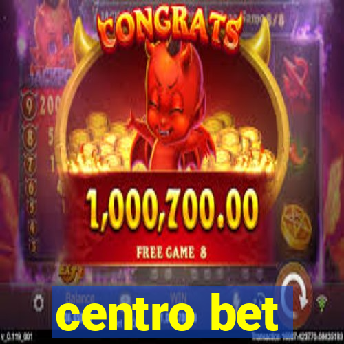 centro bet