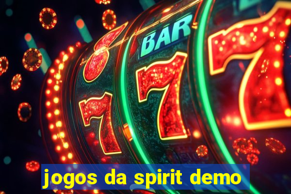 jogos da spirit demo