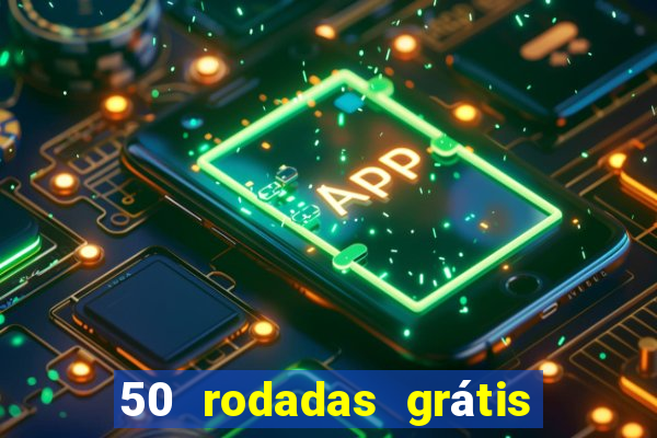 50 rodadas grátis no cadastro