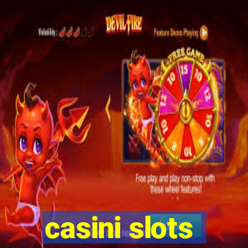 casini slots