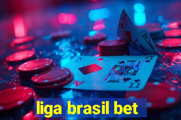 liga brasil bet