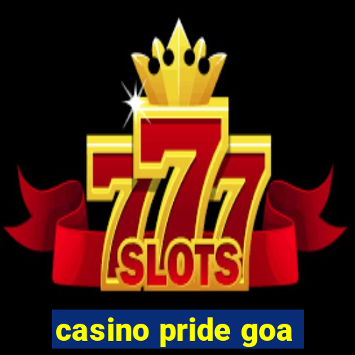 casino pride goa