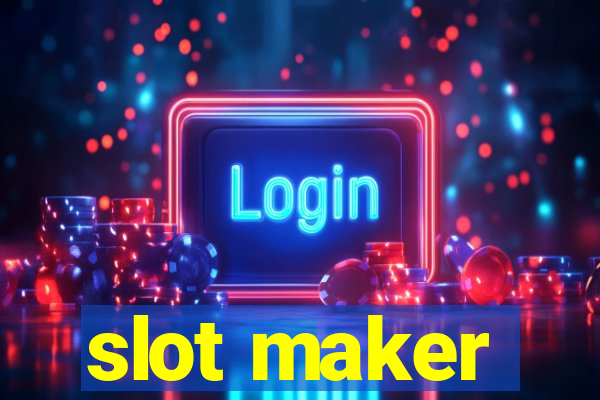 slot maker