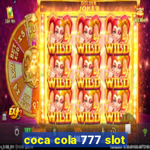 coca cola 777 slot