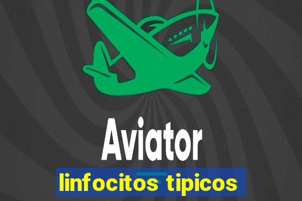 linfocitos tipicos