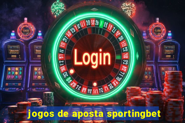 jogos de aposta sportingbet