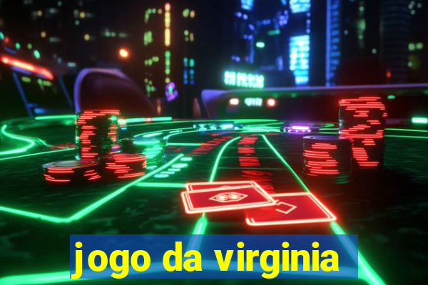 jogo da virginia