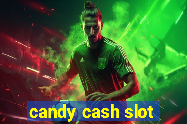 candy cash slot