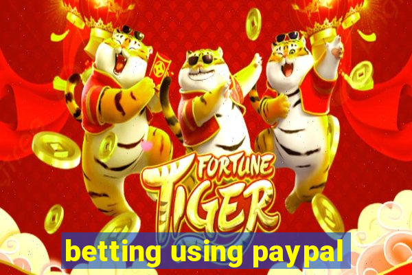 betting using paypal