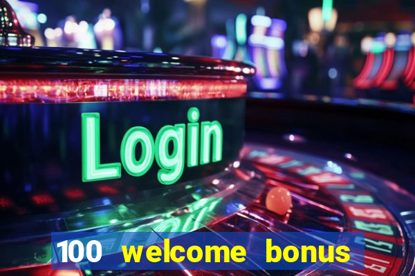 100 welcome bonus casino malaysia