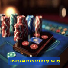 liverpool reds bar hospitality