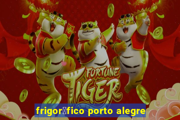 frigor铆fico porto alegre