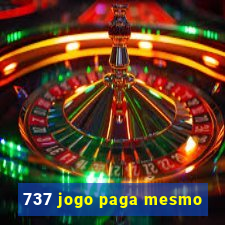 737 jogo paga mesmo