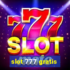 slot 777 gratis