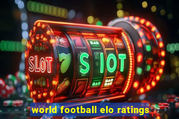 world football elo ratings