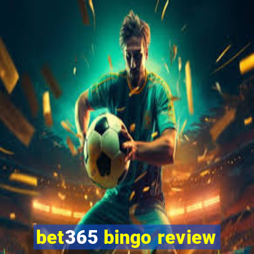 bet365 bingo review