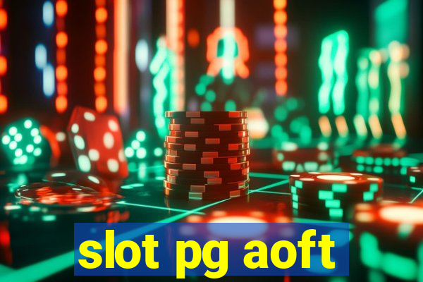 slot pg aoft