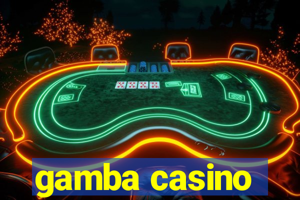 gamba casino