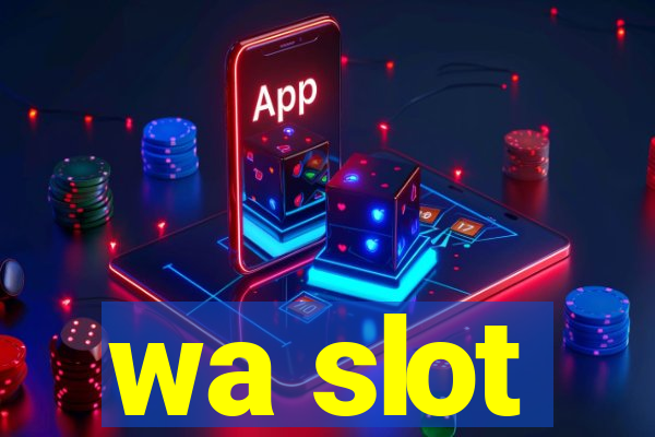 wa slot