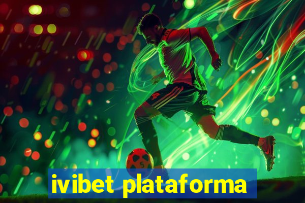 ivibet plataforma