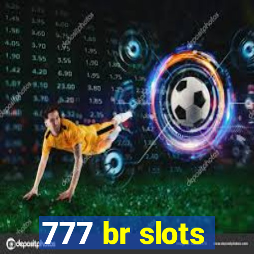 777 br slots