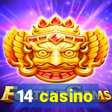 14 casino