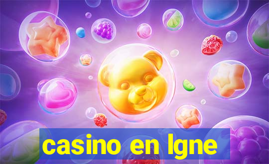 casino en lgne