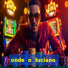 onde o luciano huck mora