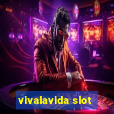 vivalavida slot