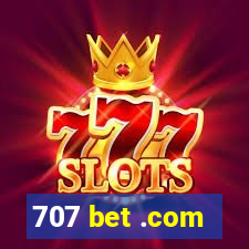 707 bet .com