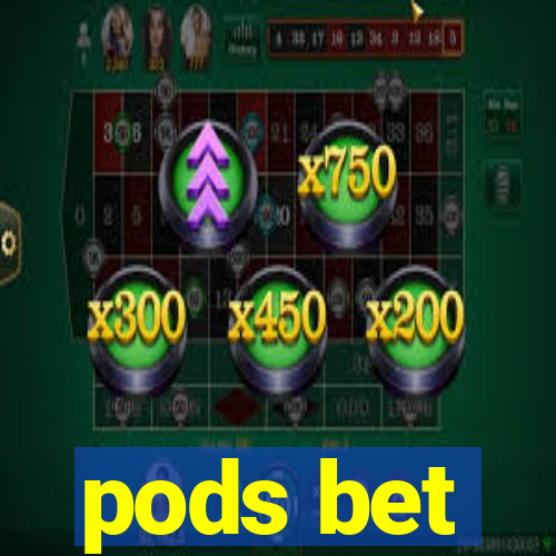 pods bet