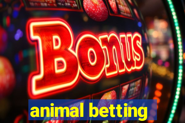 animal betting