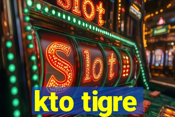 kto tigre