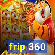 frip 360