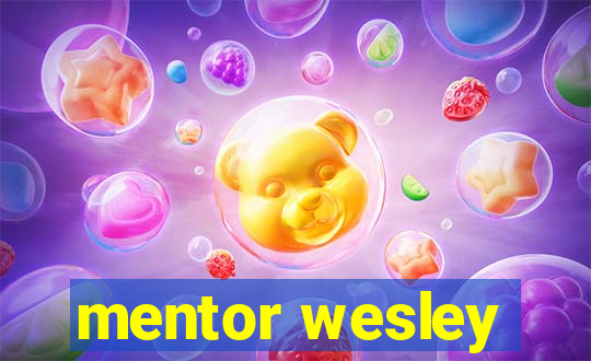 mentor wesley