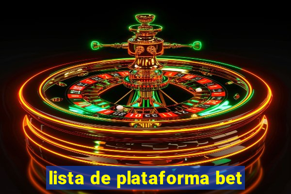 lista de plataforma bet