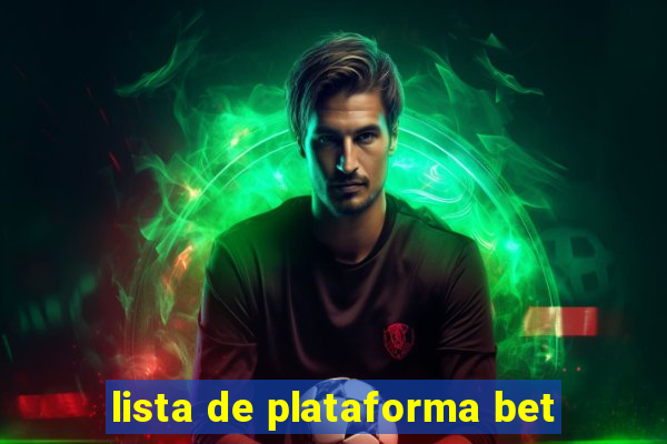 lista de plataforma bet