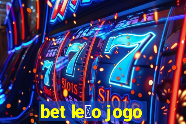 bet le茫o jogo