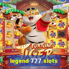 legend 777 slots