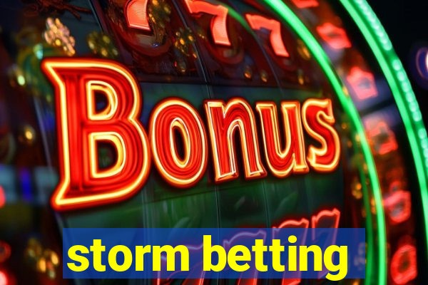 storm betting