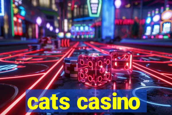 cats casino