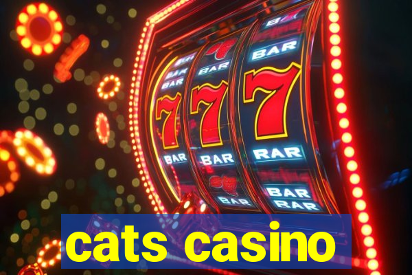 cats casino