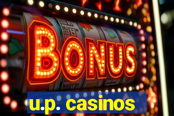 u.p. casinos