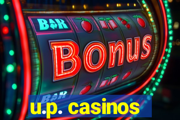 u.p. casinos