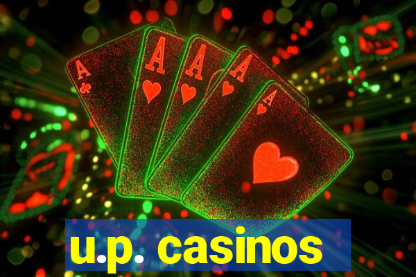 u.p. casinos